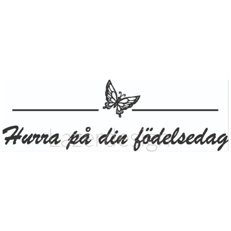 Lazer design stämpel Hurra på din födelsedag  65x17mm
