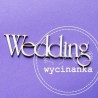 Wycinanka - Wedding, text