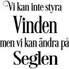 Lazer Design Stämplar Vi kan inte styra vinden 356
