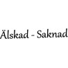 Lazer Design Stämpel Älskad Saknad.. 849