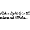 Lazer Design stämpel älskar dig härifrån till månen