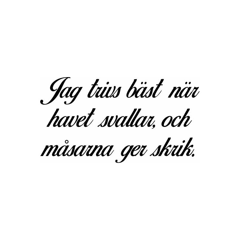 Lazer Design stämpel Jag trivs bäst när havet svallar... 380