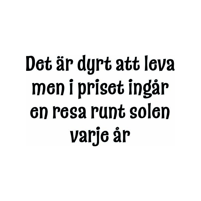 Lazer Design stämpel Det är dyrt att leva.... 389