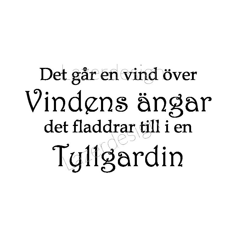 Lazer Design stämpel Det går en vind.... 395