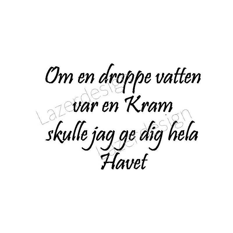Lazer Design stämpel Om en droppe vatten var en kram... 393