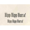 Lazer Design stämpel  Hipp Hip Hurra! Hipp Hip Hurra!  435